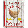 Farm Fresh Eggs Novelty Metal Parking Sign 9" x 12" (P)