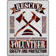 Rescue Volunteer Novelty Metal Parking Sign 9" x 12" (P)