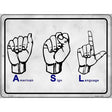 American Sign Language Novelty Metal Parking Sign 9" x 12" (P)