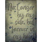 Forever In My Heart Novelty Metal Parking Sign 9" x 12" (P)