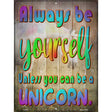 Be Yourself Novelty Metal Parking Sign 9" x 12" (P)