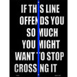 Stop Crossing Blue Line Novelty Metal Parking Sign 9" x 12" (P)