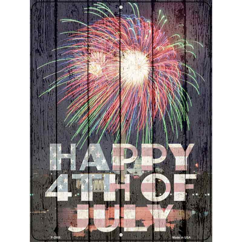 Happy Fourth of July Novelty Metal Parking Sign P-2988 9" x 12" (P)