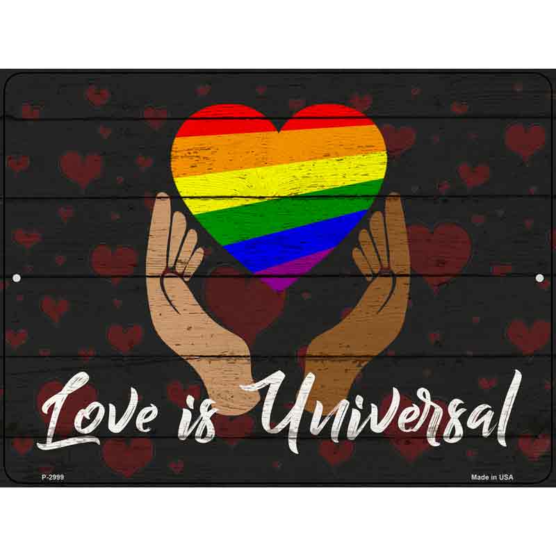 Love is Universal Novelty Metal Parking Sign 9" x 12" (P)