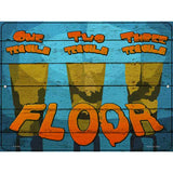 Three Tequila Floor Novelty Metal Parking Sign 9" x 12" (P)