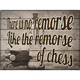 The Remorse Of Chess Novelty Metal Parking Sign 9" x 12" (P)