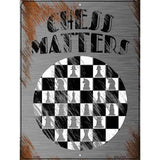 Chess Matters Novelty Metal Parking Sign 9" x 12" (P)