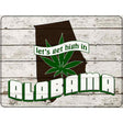 Get High In Alabama Novelty Metal Parking Sign 9" x 12" (P)