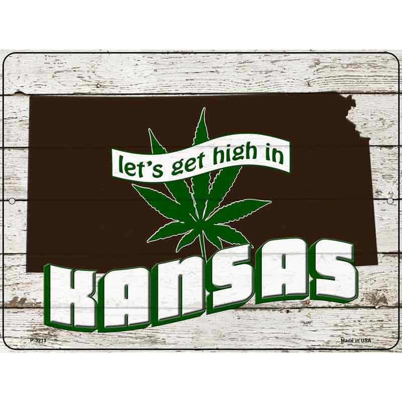 Get High In Kansas Novelty Metal Parking Sign 9" x 12" (P)