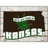 Get High In Kansas Novelty Metal Parking Sign 9" x 12" (P)