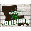 Get High In Louisiana Novelty Metal Parking Sign 9" x 12" (P)