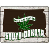 Get High In South Dakota Novelty Metal Parking Sign 9" x 12" (P)