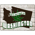 Get High In Washington Novelty Metal Parking Sign 9" x 12" (P)