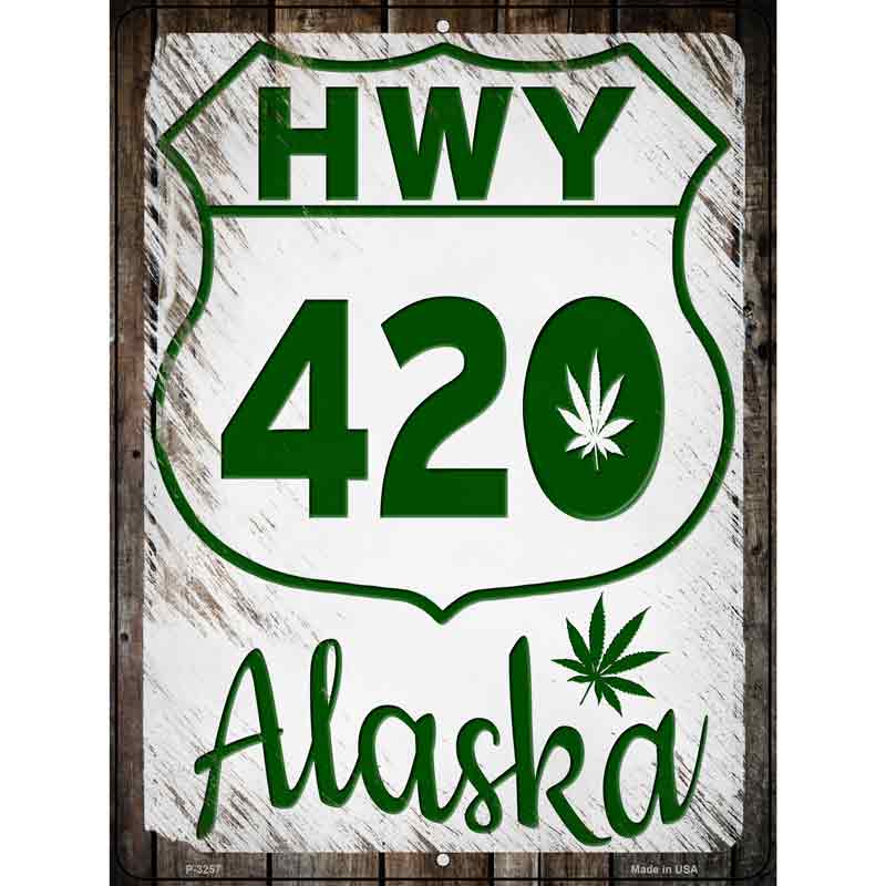 HWY 420 Alaska Novelty Metal Parking Sign 9" x 12" (P)