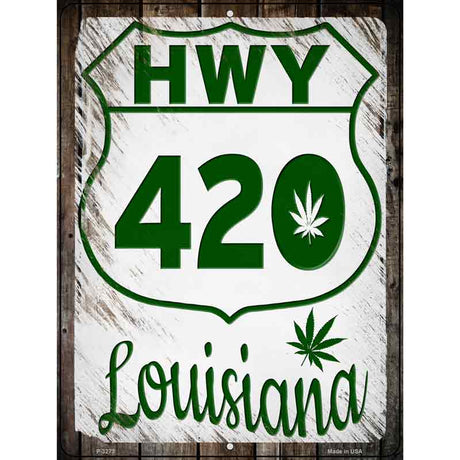 HWY 420 Louisiana Novelty Metal Parking Sign 9" x 12" (P)