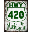 HWY 420 Michigan Novelty Metal Parking Sign 9" x 12" (P)