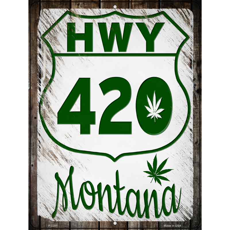 HWY 420 Montana Novelty Metal Parking Sign 9" x 12" (P)