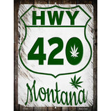 HWY 420 Montana Novelty Metal Parking Sign 9" x 12" (P)