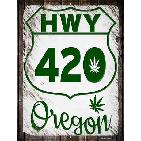 HWY 420 Oregon Novelty Metal Parking Sign 9" x 12" (P)