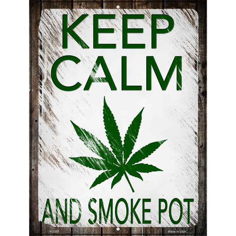 Keep Calm Smoke Pot Scratched Novelty Metal Parking Sign 9" x 12" (P)