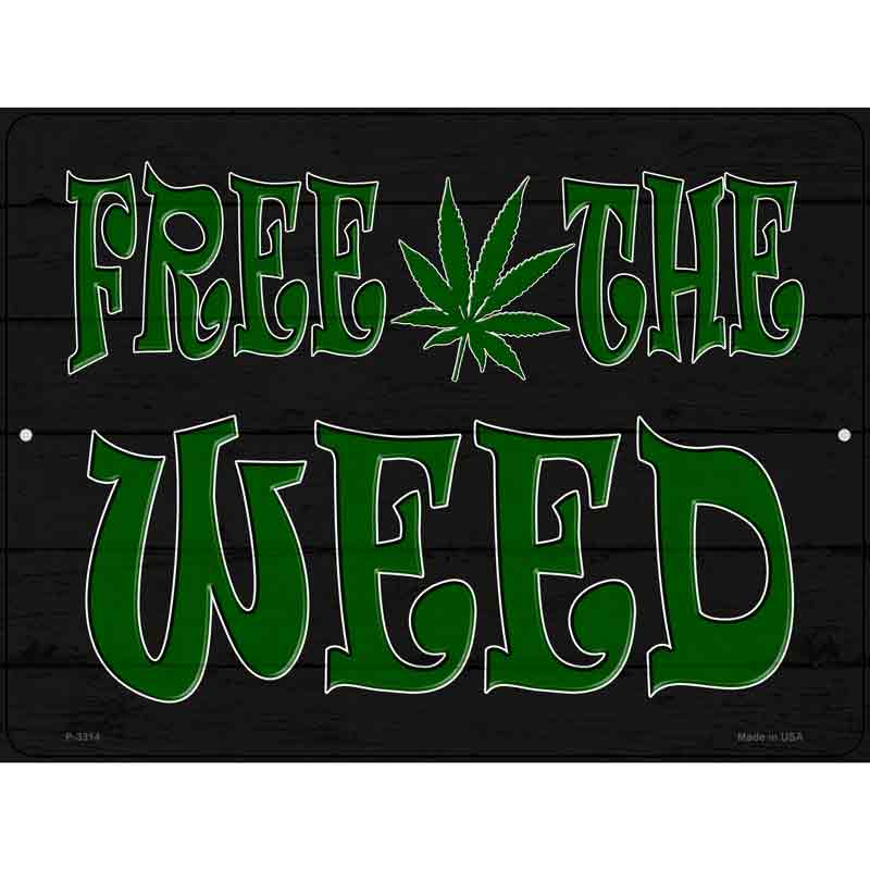 Free The Weed Novelty Metal Parking Sign 9" x 12" (P)