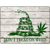 Dont Tread On Weed Novelty Metal Parking Sign 9" x 12" (P)