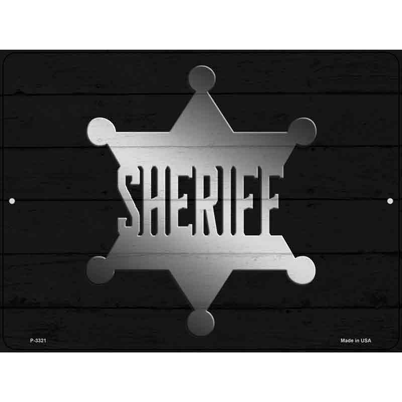 Sheriff Badge Novelty Metal Parking Sign 9" x 12" (P)