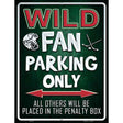 Wild Metal Novelty Parking Sign 9" x 12" (P)