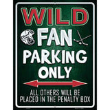 Wild Metal Novelty Parking Sign 9" x 12" (P)