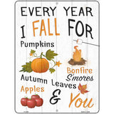 Every Year I Fall For Novelty Metal Parking Sign 9" x 12" (P)