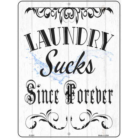 Laundry Sucks Novelty Metal Parking Sign 9" x 12" (P)