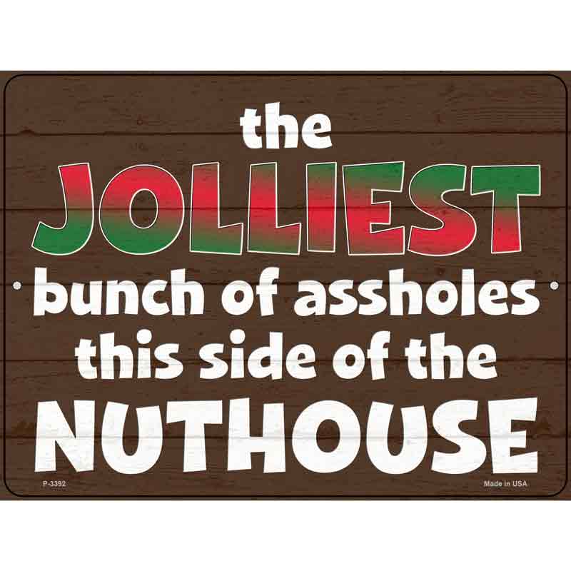 Jolliest Assholes Novelty Metal Parking Sign 9" x 12" (P)