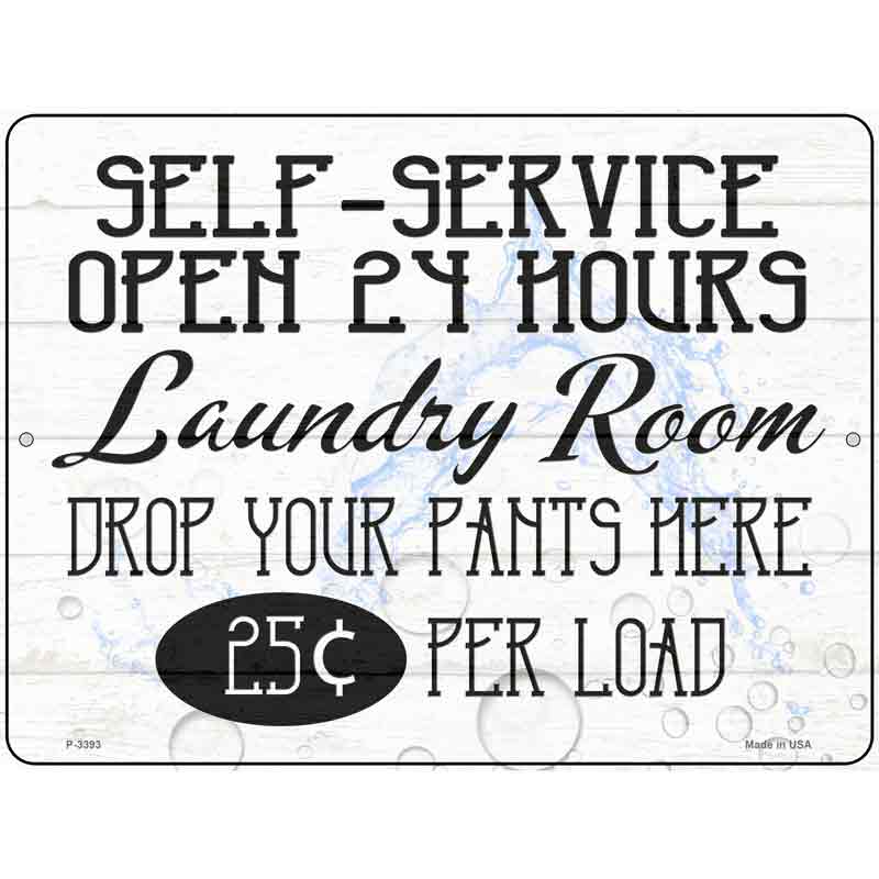 Self Service Laundry Room Novelty Metal Parking Sign 9" x 12" (P)