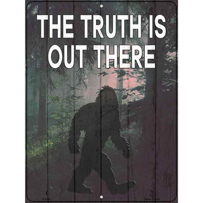 The Truth Is Out There Novelty Metal Parking Sign 9" x 12" (P)