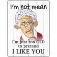 Im Not Mean Female Novelty Metal Parking Sign 9" x 12" (P)