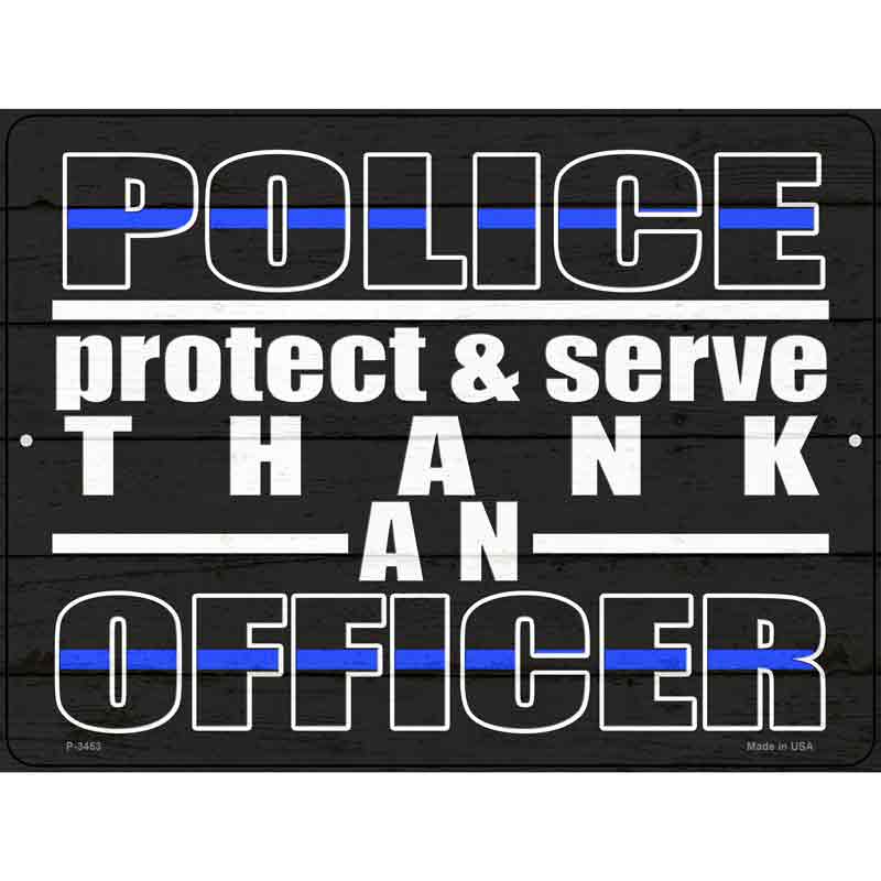 Thank An Officer Novelty Metal Parking Sign 9" x 12" (P)