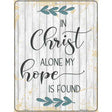 In Christ Alone Novelty Metal Parking Sign 9" x 12" (P)