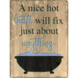 Bath Will Fix Anything Novelty Metal Parking Sign 9" x 12" (P)