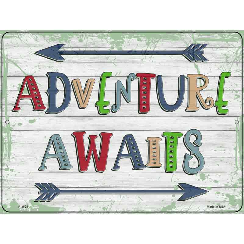 Adventure Awaits Novelty Metal Parking Sign 9" x 12" (P)