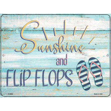 Sunshine And Flip Flops Novelty Metal Parking Sign 9" x 12" (P)