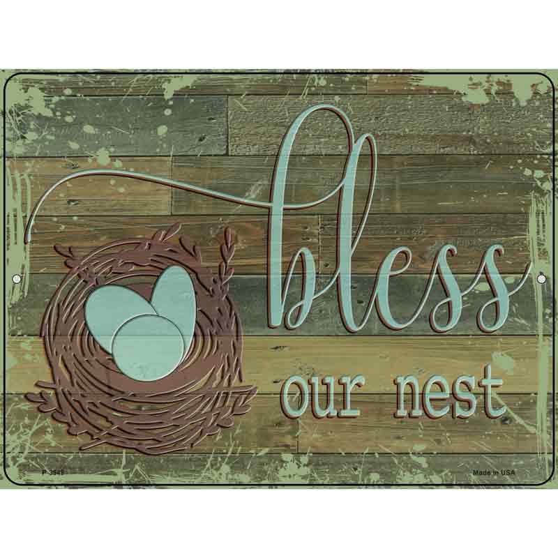 Bless Our Nest Novelty Metal Parking Sign 9" x 12" (P)