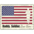 Soldier Our Hero Novelty Metal Parking Sign 9" x 12" (P)