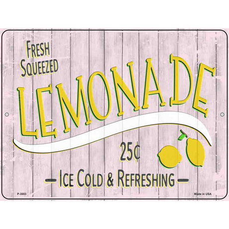 Fresh Squeezed Lemonade Novelty Metal Parking Sign 9" x 12" (P)