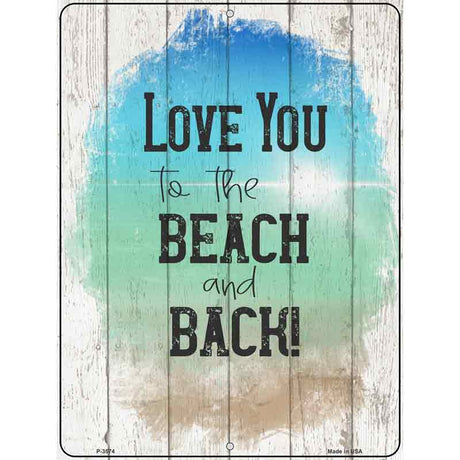 Love To Beach And Back Novelty Metal Parking Sign 9" x 12" (P)