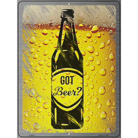 Got Beer Novelty Metal Parking Sign 9" x 12" (P)