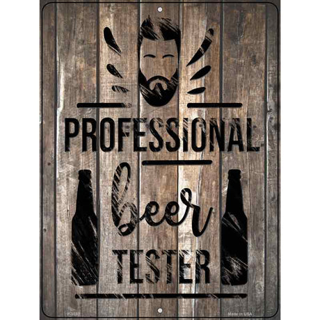 Professional Beer Tester Novelty Metal Parking Sign 9" x 12" (P)