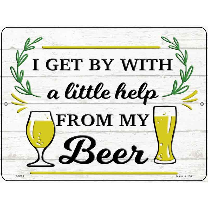 Help From My Beer Novelty Metal Parking Sign 9" x 12" (P)