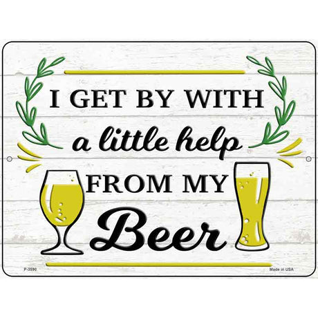 Help From My Beer Novelty Metal Parking Sign 9" x 12" (P)