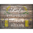 Life Happens Beer Helps Novelty Metal Parking Sign 9" x 12" (P)