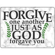 God Forgave You Bible Verse Novelty Metal Parking Sign 9" x 12" (P)